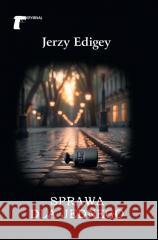 Sprawa dla jednego Jerzy Edigey 9788375658996