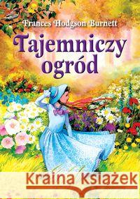 Tajemniczy Ogród Burnett Frances Hodgson 9788375688535 Siedmioróg