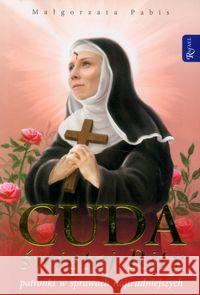Cuda Świętej Rity Pabis Małgorzata 9788375692839 Rafael