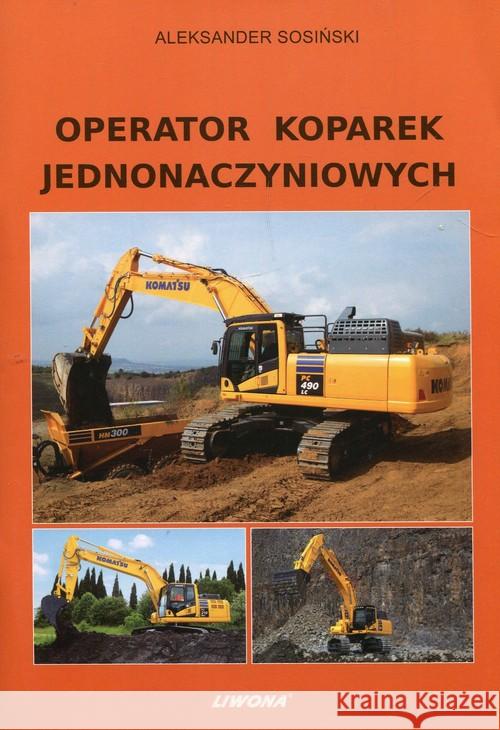 Operator koparek jednonaczyniowych LIWONA Sosiński Aleksander 9788375704112