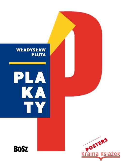 Pluta. Plakaty Pluta Władysław 9788375764109 Bosz