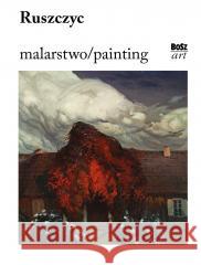 Ruszczyc.Malarstwo Stefania Krzysztofowicz-Kozakowska, Stefania Krzy 9788375764345