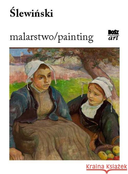 Ślewiński. Malarstwo Banach Wiesław 9788375764703 Bosz
