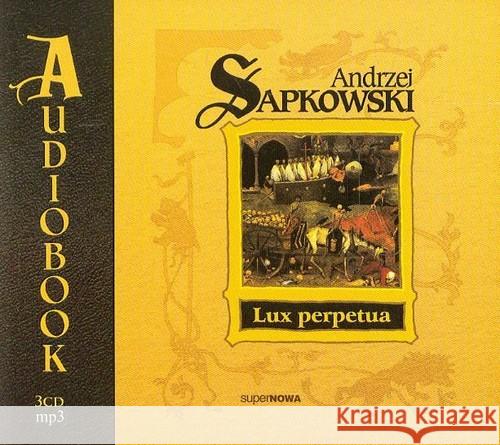 Lux perpetua. Trylogia Husycka audiobook Sapkowski Andrzej 9788375780499 SuperNowa