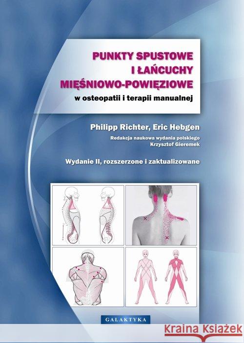 Punkty spustowe i łańcuchy mięśniowo-powięziowe .. Richter Philip Hebgen  Eric 9788375793307