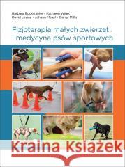 Fizjoterapia małych zwierząt i medycyna psów... praca zbiorowa 9788375798708
