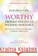 Worthy - źródło poczucia własnej wartości Jamie Kern Lima 9788375799378