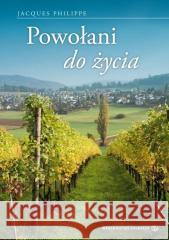 Powołani do życia Philippe Jacques 9788375800937