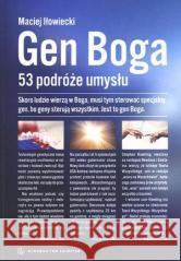 Gen Boga Maciej Iłowiecki 9788375803068