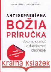 Antidepresivna Bozia prirucka Arkadiusz Łodziewski 9788375804959