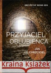 Przyjaciel Oblubieńca Krzysztof Wons SDS 9788375809169