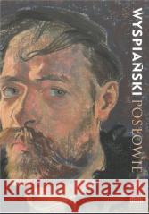 Wyspiański. Posłowie Magdalena Laskowska, Łukcja Skoczeń-Rąpała 9788375813227