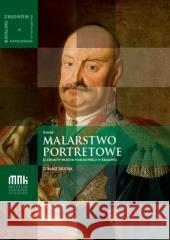 Dawne malarstwo portretowe ze zbiorów Muzeum.. Tomasz Zaucha 9788375814149