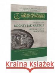 Bogaty jak Krezus. Srebrny stater króla Lidii Jarosław Bodzek, Andrzej Romanowski 9788375814415