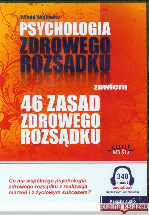 Psychologia i 46 zasad zdrowego rozsądku Audiobook Wojtowicz Witold 9788375829587