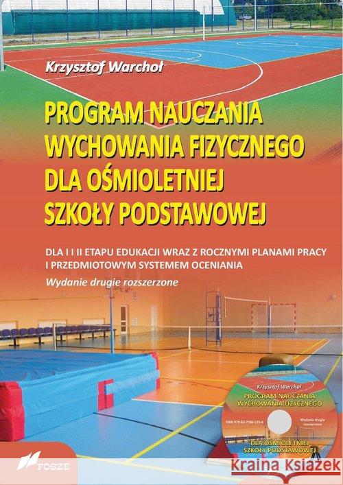 Program nauczania wf dla 8-letniej SP+CD Warchoł Krzysztof 9788375861358