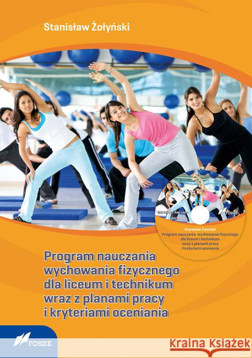 Program nauczania WF dla liceum, technikum w.2019 Żołyński Stanisław 9788375861396 Fosze