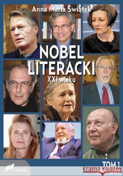 Nobel literacki XXI wieku T.1 2001-2009 Świątek Anna Maria 9788375861709 Fosze