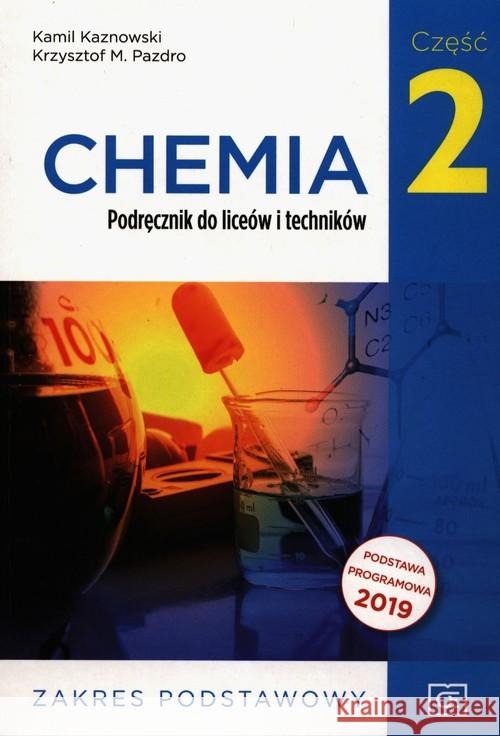 Chemia LO 2 podręcznik ZP NPP w.2020 OE Kaznowski Kamil Pazdro Krzysztof M. 9788375941890 Pazdro