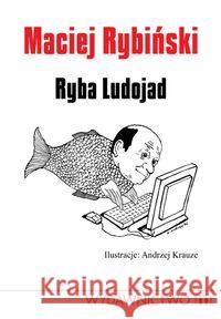 Ryba ludojad Rybiński Maciej 9788375953459 M