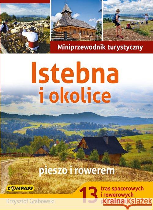 Miniprzewodnik - Istebna i okolice Grabowski Krzysztof 9788376058535 Compass