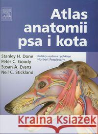 Atlas anatomii psa i kota Done Stahley H. Goody Peter C. Evans Susan A. 9788376091464