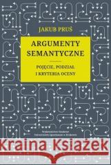 Argumenty semantyczne Jakub Pruś 9788376146065