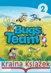 Bugs Team 2 Książka ucznia MACMILLAN Carol Read, Ana Soberon 9788376218007