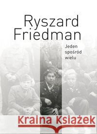 Jeden spośród wielu Friedman Ryszard 9788376388649