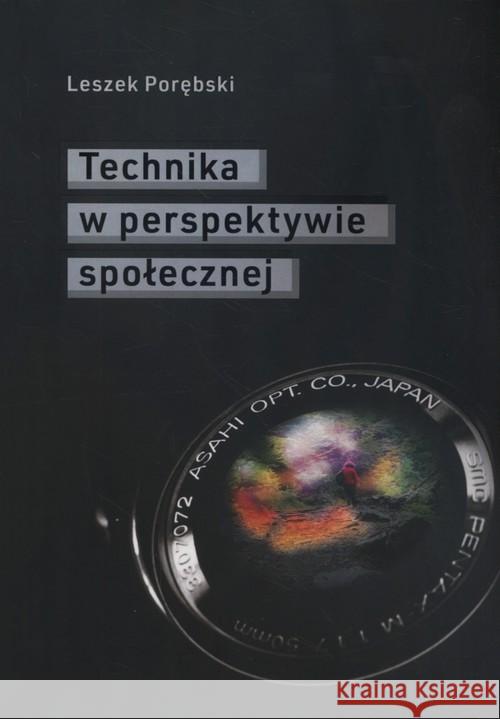 Technika w perspektywie społecznej Porębski Leszek 9788376389004 Księgarnia Akademicka