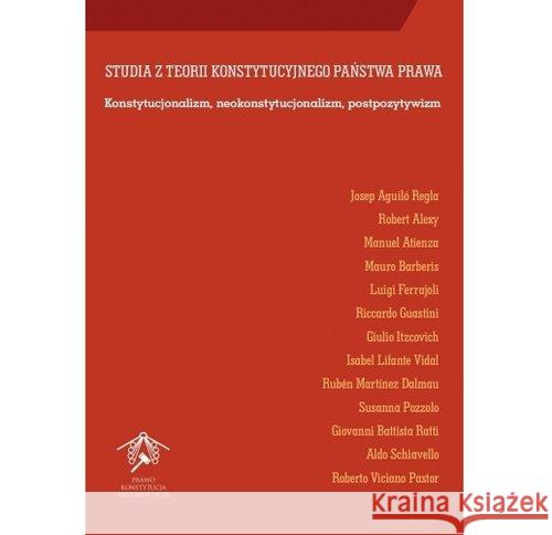 Studia z teorii konstytucyjnego państwa prawa Aguilo Regla Josep Alexy Robert Atienza Manuel 9788376389882