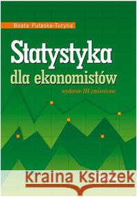 Statystyka dla ekonomistów Pułaska-Turyna Beata 9788376414393 Difin