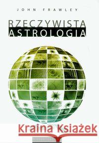 Rzeczywista astrologia Frawley John 9788376490014 Kos