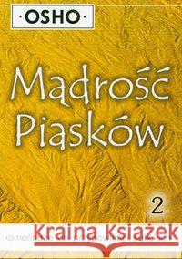 Mądrość piasków cz.2 OSHO 9788376490069