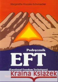 Podręcznik EFT Kruczek-Schumacher Margarethe 9788376490274 Kos