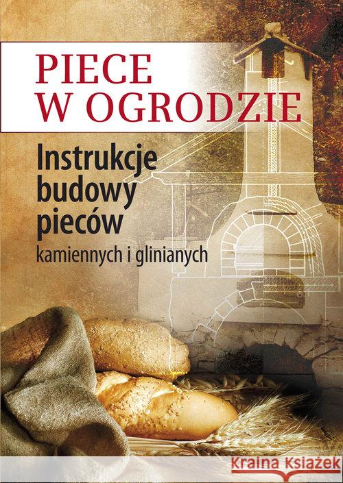 Piece w ogrodzie. Instrukcje budowy pieców...  9788376490823 Kos