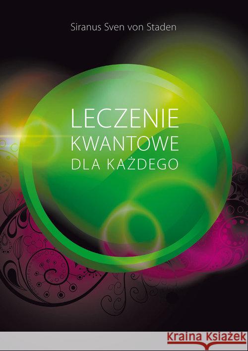 Leczenie kwantowe dla każdego Siranus Sven 9788376490991