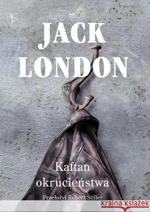 Kaftan okrucieństwa London Jack 9788376491608 Kos