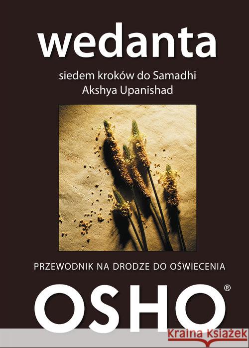 Wedanta. Siedem kroków do Samadhi w.2 Br OSHO 9788376491783 Kos