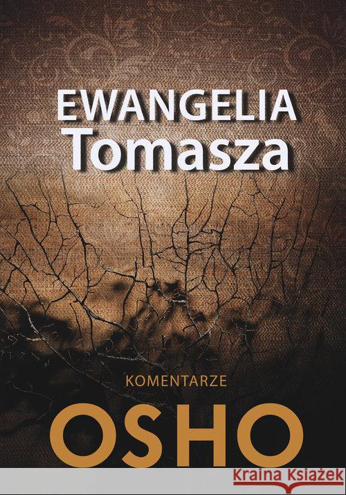 Ewangelia Tomasza. Komentarze Osho Osho 9788376492155