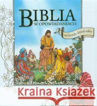 Biblia w opowiadaniach na każdy dzień roku (etui)  9788376607733 Jedność