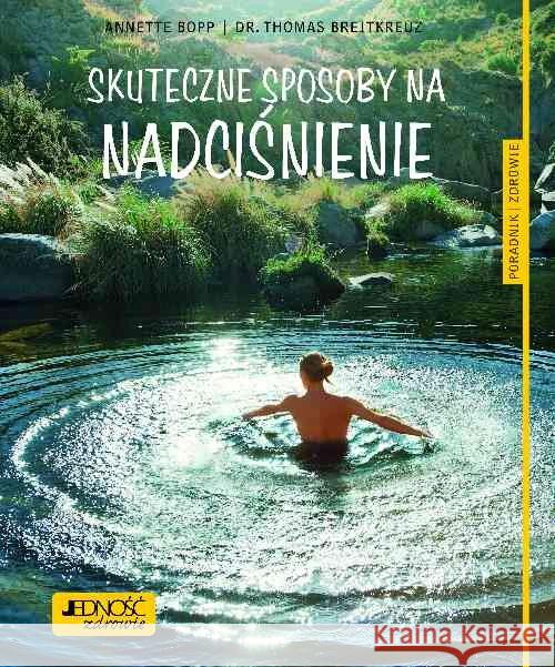 Skuteczne sposoby na nadciśnienie Bopp Annette Breitkreuz Thomas 9788376609935