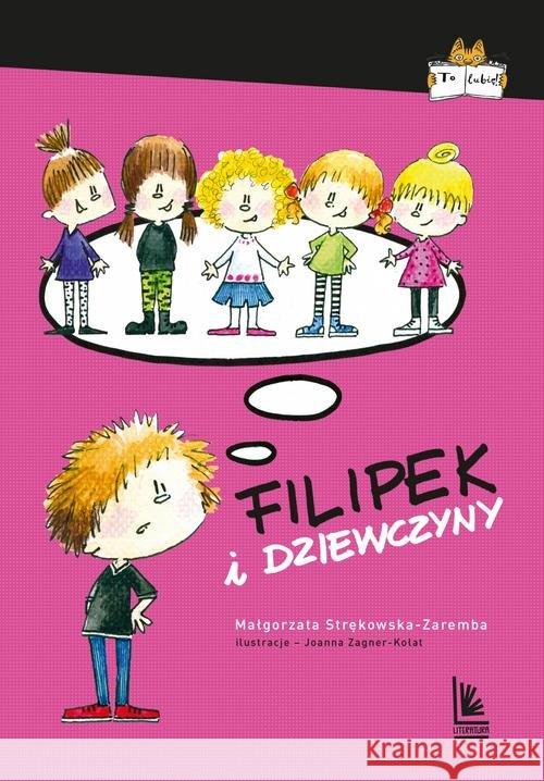 Filipek i dziewczyny Strękowska-Zaremba Małgorzata 9788376729633