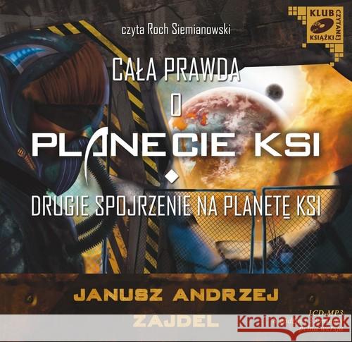 Cała prawda o planecie KSI. Audiobook Zajdel Janusz Andrzej 9788376990873 MTJ