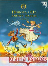 Dorota i Oz znowu razem. Audiobook Baum Lyman Frank 9788376992433 Bellona