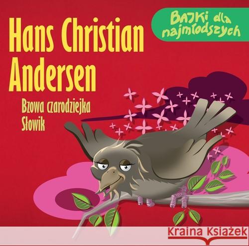 Bzowa czarodziejka / Słowik - audiobook Andersen Hans Christian 9788376992617