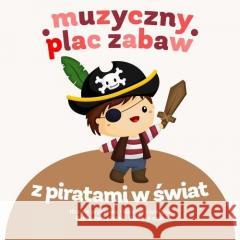 Z piratami w świat + CD  9788376993188 MTJ