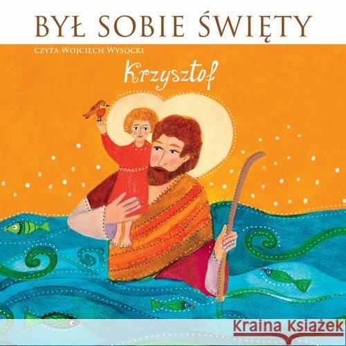 Był sobie Święty Krzysztof. Audiobook Wysocki Wojciech 9788376993379