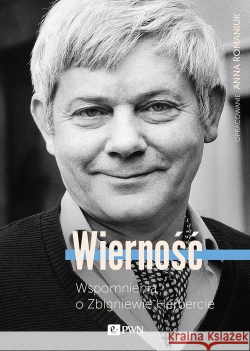 Wierność Romaniuk Anna 9788377056950 Dom Wydawniczy PWN