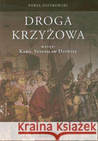 Droga krzyżowa Piotrowski Paweł 9788377201855